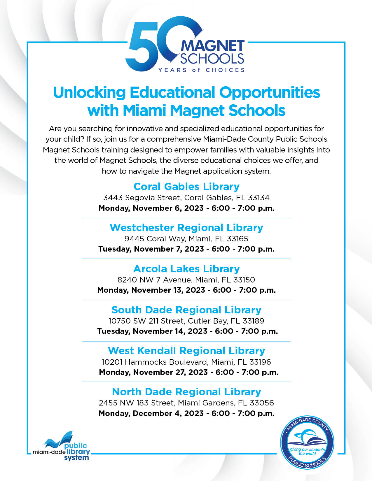 Unlocking Educational Opportunities with Miami Magnet Schools (see flyer for locations)
